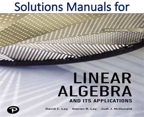 Solution Manual Linear Algebra Its Applications By David C Lay Kindle Editon