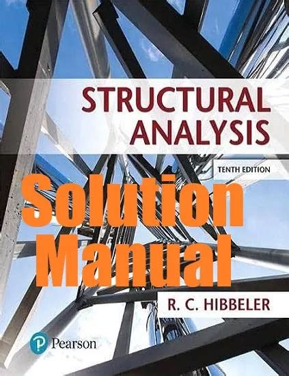 Solution Manual Structural Analysis By Hibbeler Reader