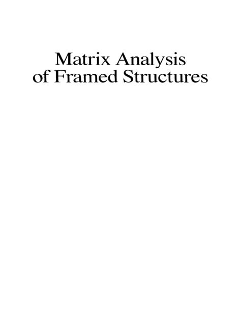 Solution Matrix Analysis Of Framed Structures Reader