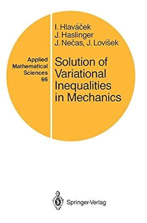 Solution of Variational Inequalities in Mechanics 1st Edition PDF