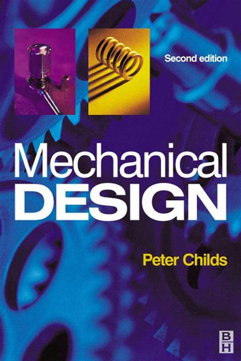 Solutions Manual For Mechanical Design Second Edition Peter R N Childs Reader