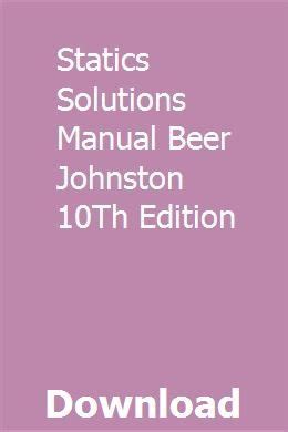 Solutions Manual Statics Beer 10th Ebook Reader