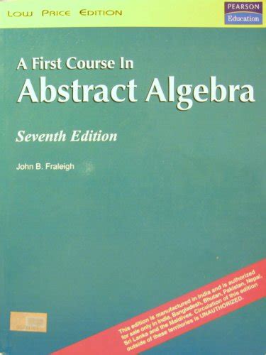 Solutions To Fraleigh Seventh Edition Abstract Algebra Reader