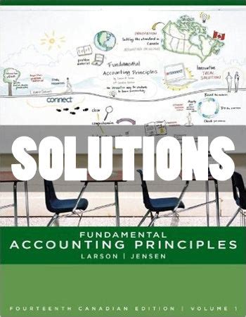 Solutions accounting principles 14th edition larson Ebook Kindle Editon