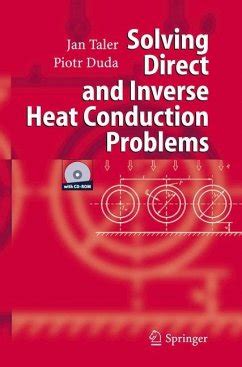 Solving Direct and Inverse Heat Conduction Problems 1st Edition Kindle Editon