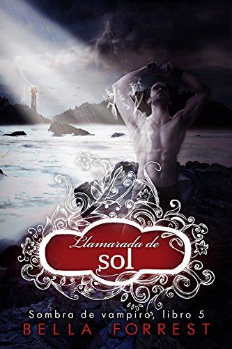 Sombra de vampiro 5 Llamarada de sol Spanish Edition PDF