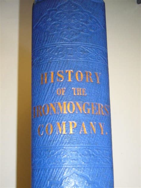 Some Account of the Worshipful Company of Ironmongers Kindle Editon