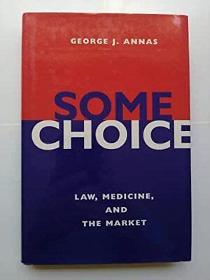 Some Choice: Law, Medicine, and the Market Ebook Epub