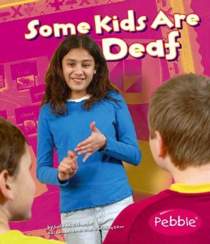 Some Kids Are Deaf Revised Editions Reader