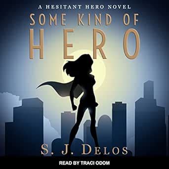 Some Kind of Hero A Hesitant Hero Volume 2 Kindle Editon