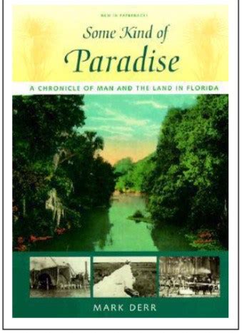 Some Kind of Paradise A Chronicle of Man and the Land in Florida Reader