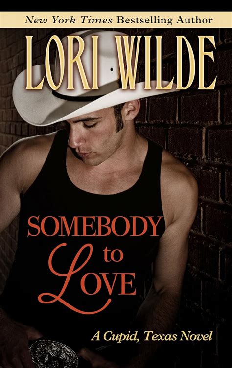 Somebody to Love A Cupid, Texas Novel Reader