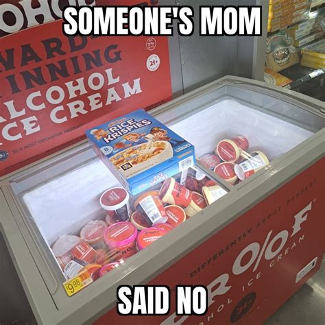 Someone's Mom Said No