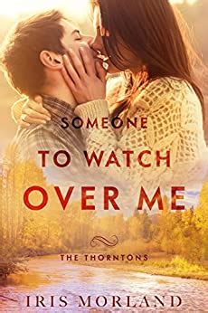 Someone to Watch Over Me The Thorntons Book 5 Volume 5 PDF