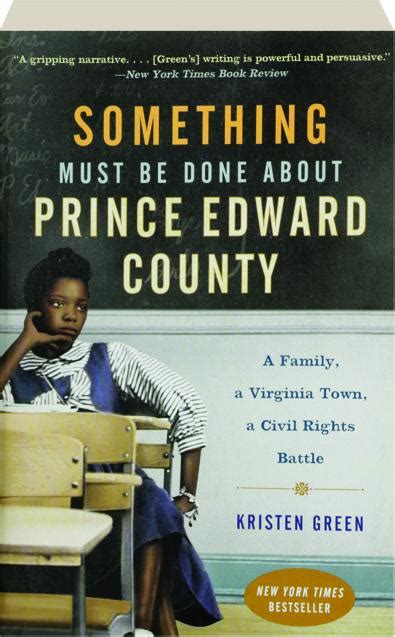 Something Must Be Done About Prince Edward County A Family a Virginia Town a Civil Rights Battle Kindle Editon