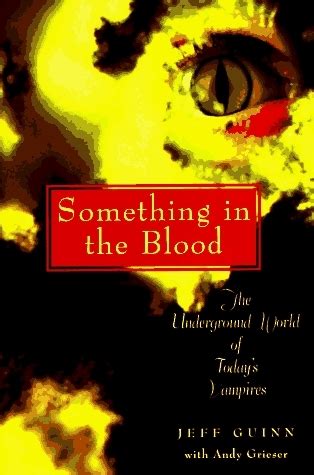 Something in the Blood The Underground World of Today s Vampires Epub