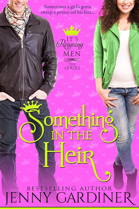 Something in the Heir It s Reigning Men Book 1 Epub