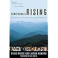 Something s Rising Appalachians Fighting Mountaintop Removal Doc