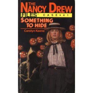 Something to Hide Nancy Drew Files Book 41