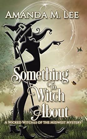 Something to Witch About Wicked Witches of the Midwest Volume 5 Reader