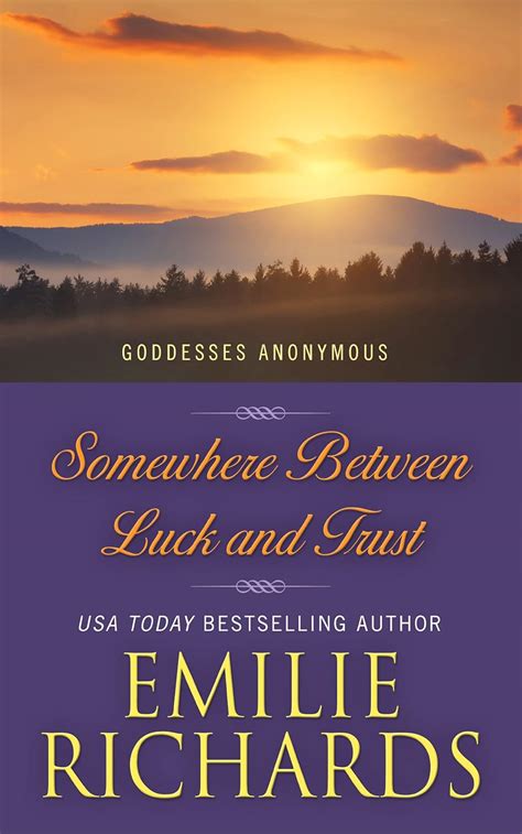 Somewhere Between Luck and Trust The Goddesses Anonymous Book 2 Kindle Editon