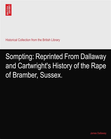 Sompting Reprinted from Dallaway and Cartwright's History of the Rape of Bramber Doc