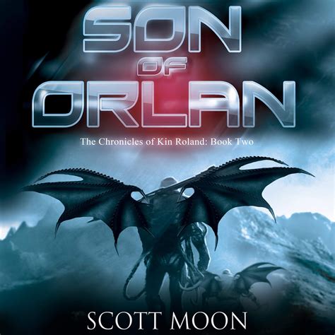 Son of Orlan The Chronicles of Kin Roland Book 2 Volume 2 Epub