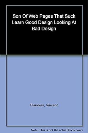 Son of Web Pages That Suck Learn Good Design by Looking at Bad Design Epub