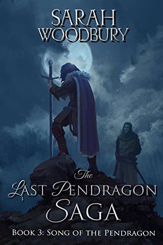 Song of the Pendragon The Last Pendragon Saga Volume 3 Reader