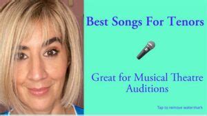 Songs for Tenors in Musical Theatre: A Comprehensive Guide