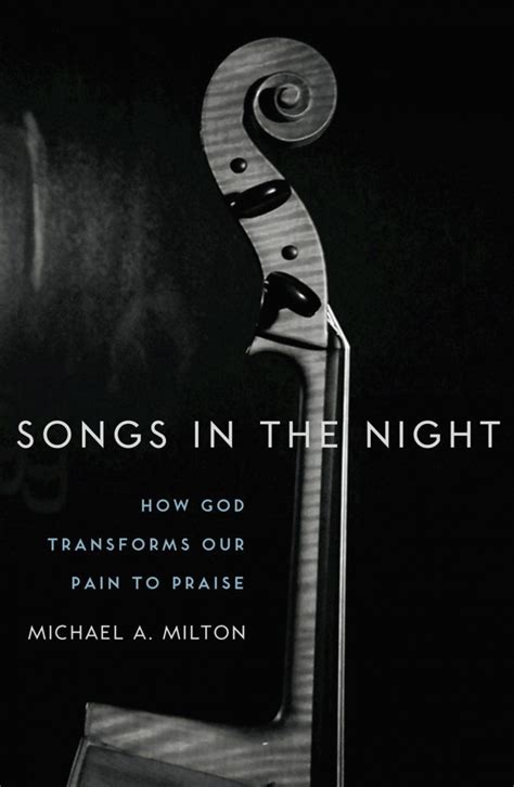 Songs in the Night How God Transforms Our Pain to Praise Epub