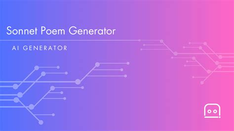 Sonnet AI Generator: 1001 Ways to Ignite Your Creativity