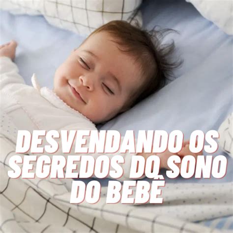 Sono dos Bebês: Guia Completo para Pais e Cuidadores