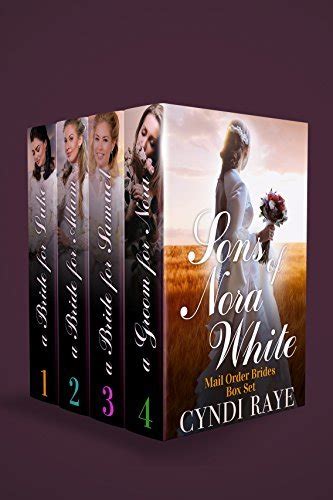 Sons of Nora White Series Mail Order Brides Boxed Set Volumes 1-4 PDF