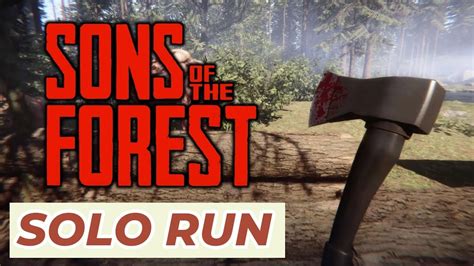 Sons of the Forest Solo Mod: The Ultimate Guide for Adventurous Survivors