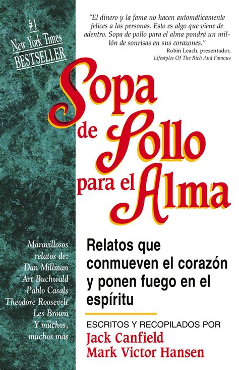 Sopa de Pollo para el Alma del Adolescente Relatos sobre la vida el amor y el aprendizaje Chicken Soup for the Soul Spanish Edition Reader
