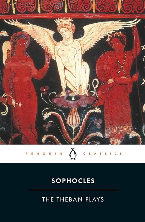 Sophocles: The Theban Plays: Antigone/King Oidipous/Oidipous at Colonus (Classical Library) PDF