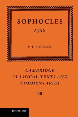 Sophocles Ajax Cambridge Classical Texts and Commentaries Epub