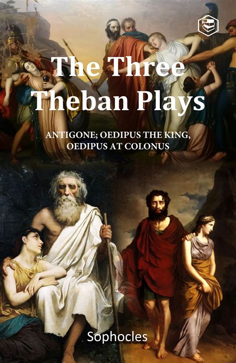 Sophocles The Theban Plays Oedipus the King Oedipus at Colonnus Antigone Methuen s World Dramatists v 1 Kindle Editon
