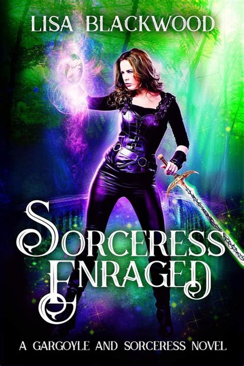 Sorceress Enraged A Gargoyle and Sorceress Tale Book 5 Doc