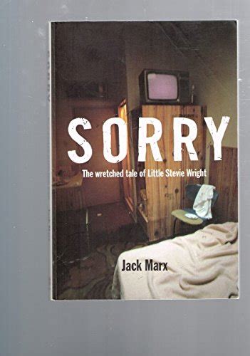 Sorry: The Wretched Tale of Little Stevie Wright Ebook Kindle Editon