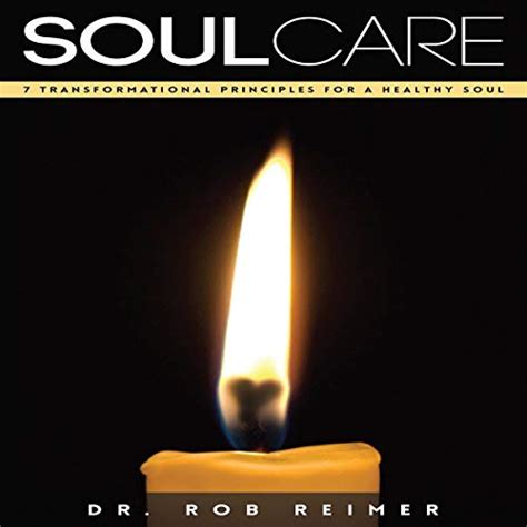 Soul Care 7 Transformational Principles for a Healthy Soul Kindle Editon