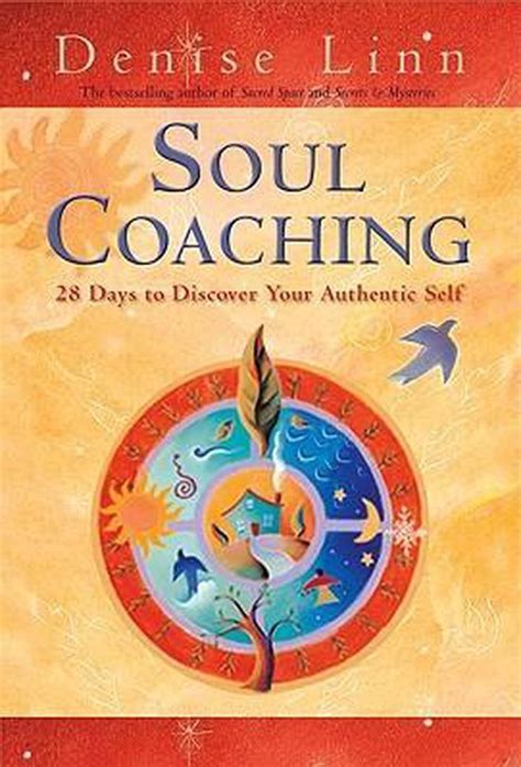 Soul Coaching 28 Days to Discover Your Authentic Self Kindle Editon