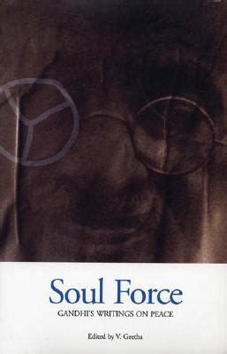 Soul Force Gandhi s Writings on Peace PDF