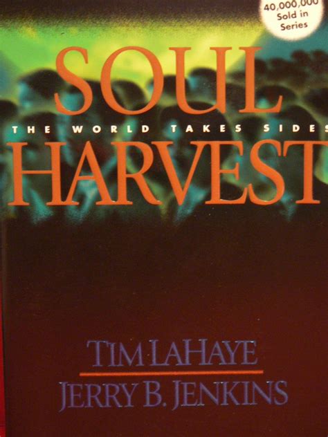 Soul Harvest by Tim LaHaye and Jerry B Jenkins Left Behind Series Book 4 from Books In Motioncom Doc