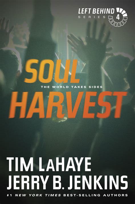 Soul Harvest by Tim LaHaye and Jerry B Jenkins Left Behind Series Book 4 from Books In Motioncom Doc