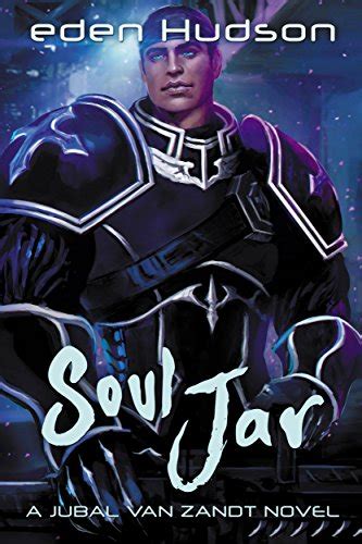 Soul Jar A Jubal Van Zandt Novel Volume 3 Doc