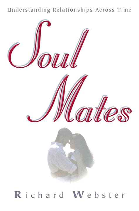 Soul Mates Understanding Relationships Across Time Doc