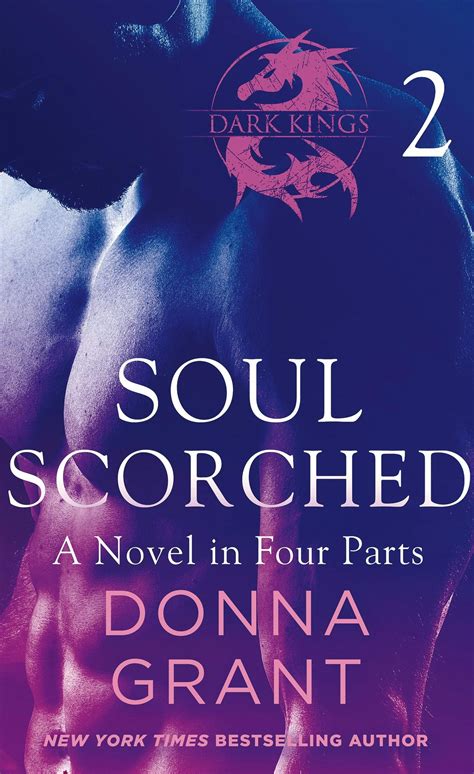 Soul Scorched Part 2 A Dark King Novel in Four Parts Dark Kings-Soul Scorched Epub