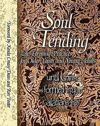 Soul Tending Life Forming Practices for Older Youth and Young Adults Epub